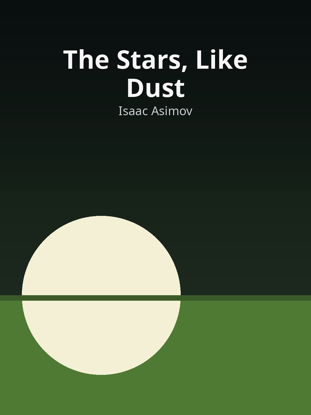 The Stars, Like Dust by Isaac Asimov book cover