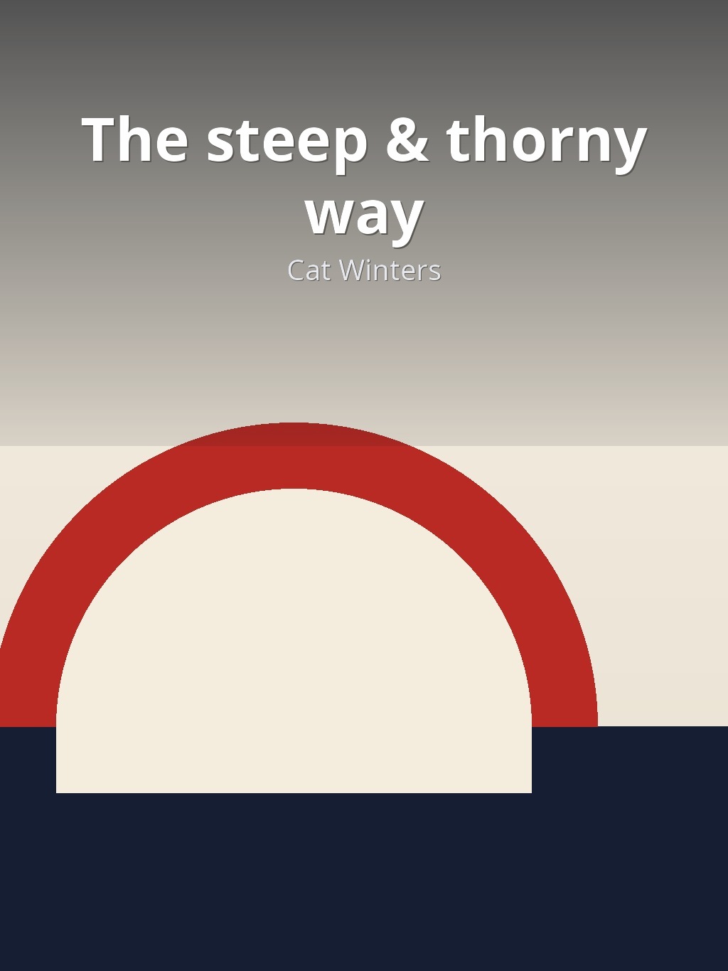 The steep & thorny way by Cat Winters book cover