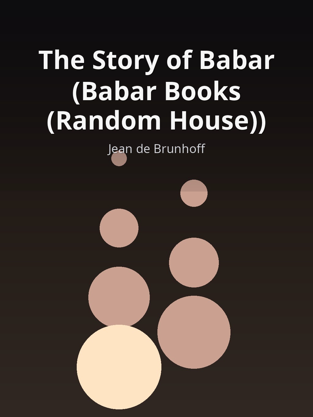 The Story of Babar (Babar Books (Random House)) by Jean de Brunhoff book cover