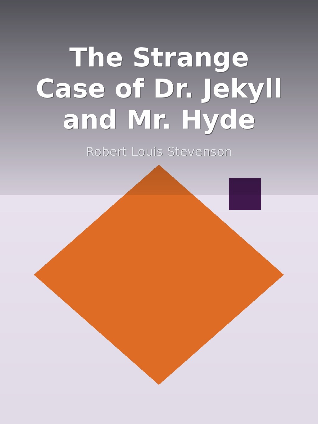 The Strange Case of Dr. Jekyll and Mr. Hyde by Robert Louis Stevenson book cover