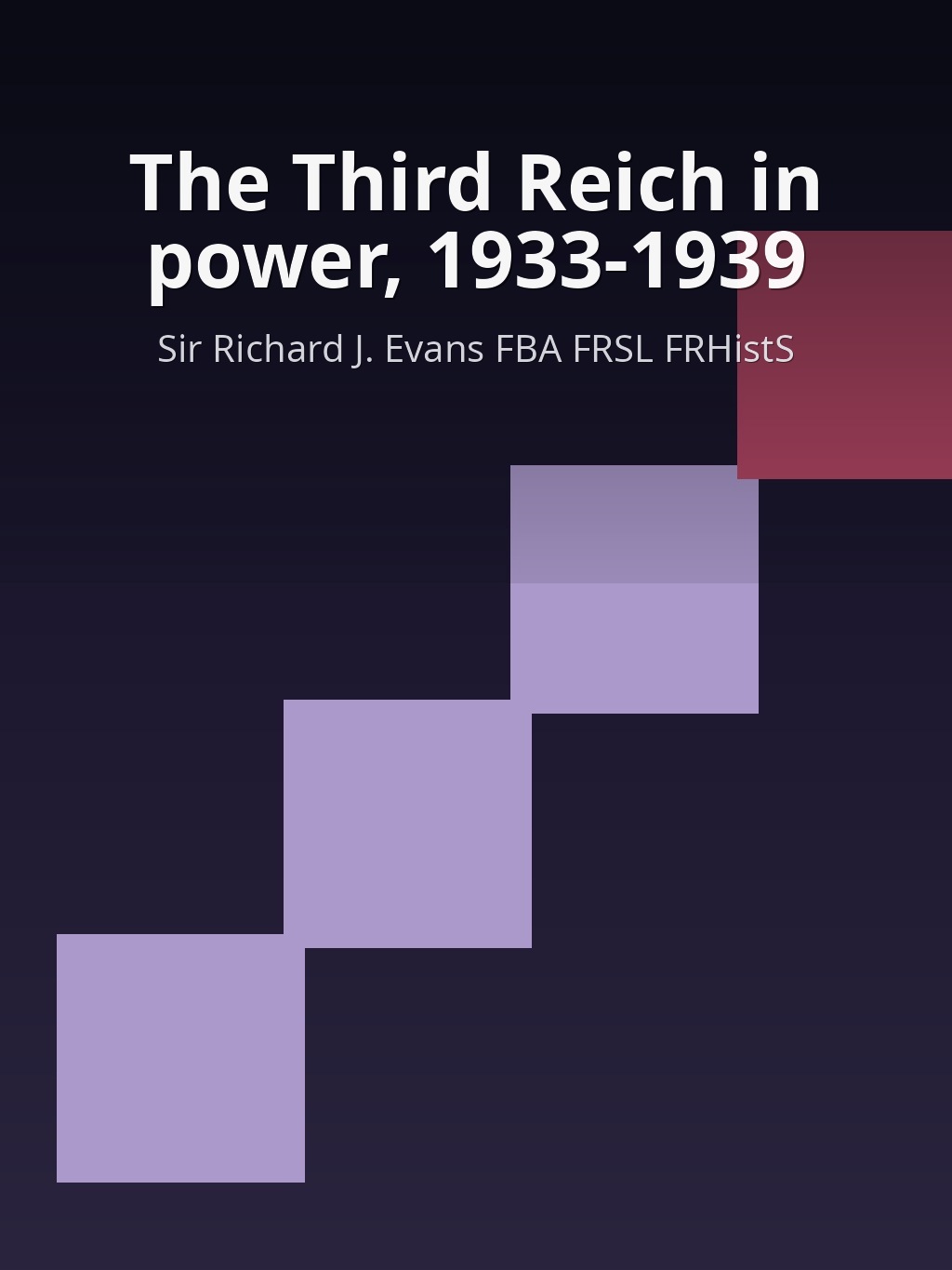 The Third Reich in power, 1933-1939 by Sir Richard J. Evans FBA FRSL FRHistS book cover