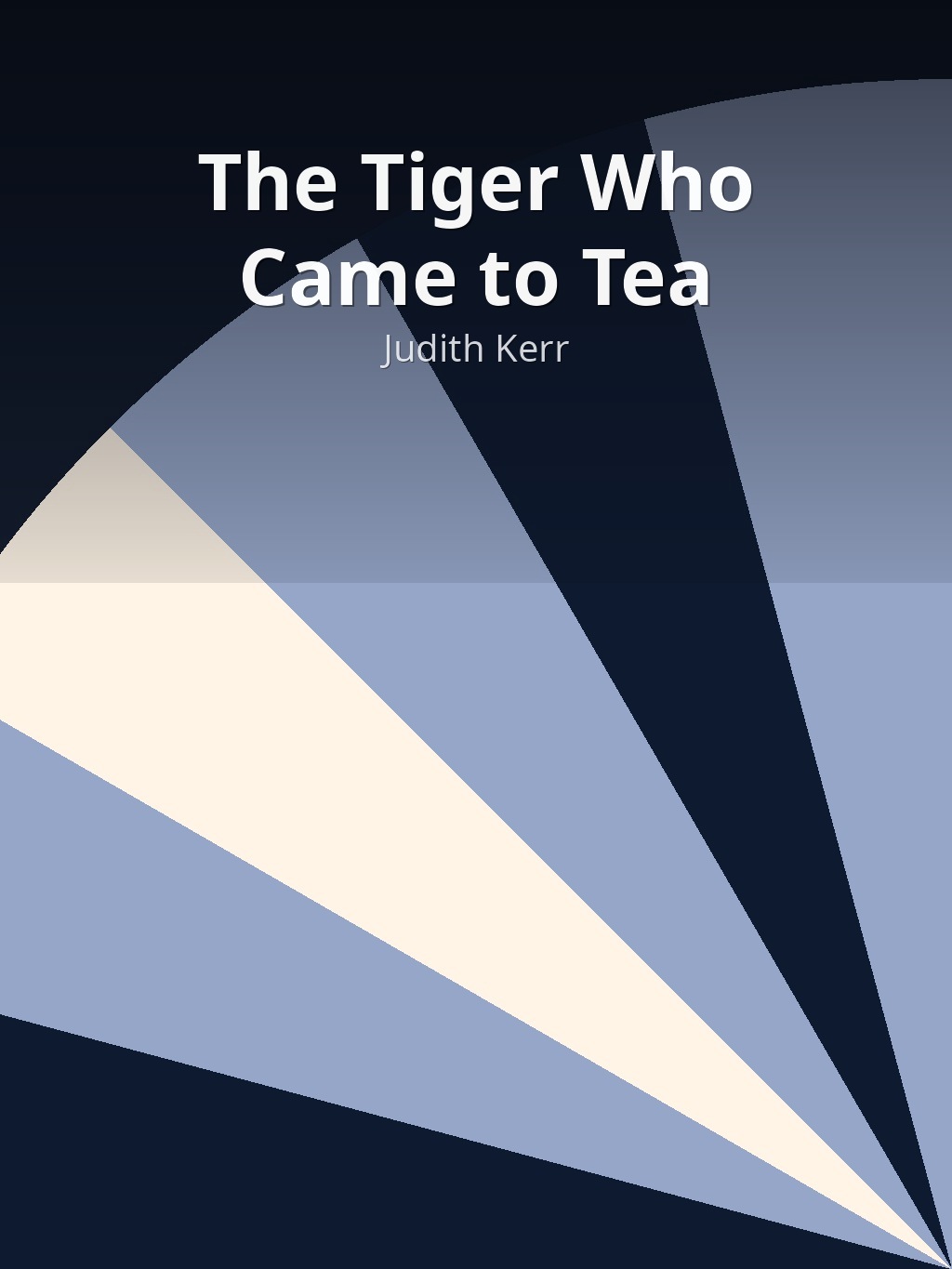 The Tiger Who Came to Tea by Judith Kerr book cover