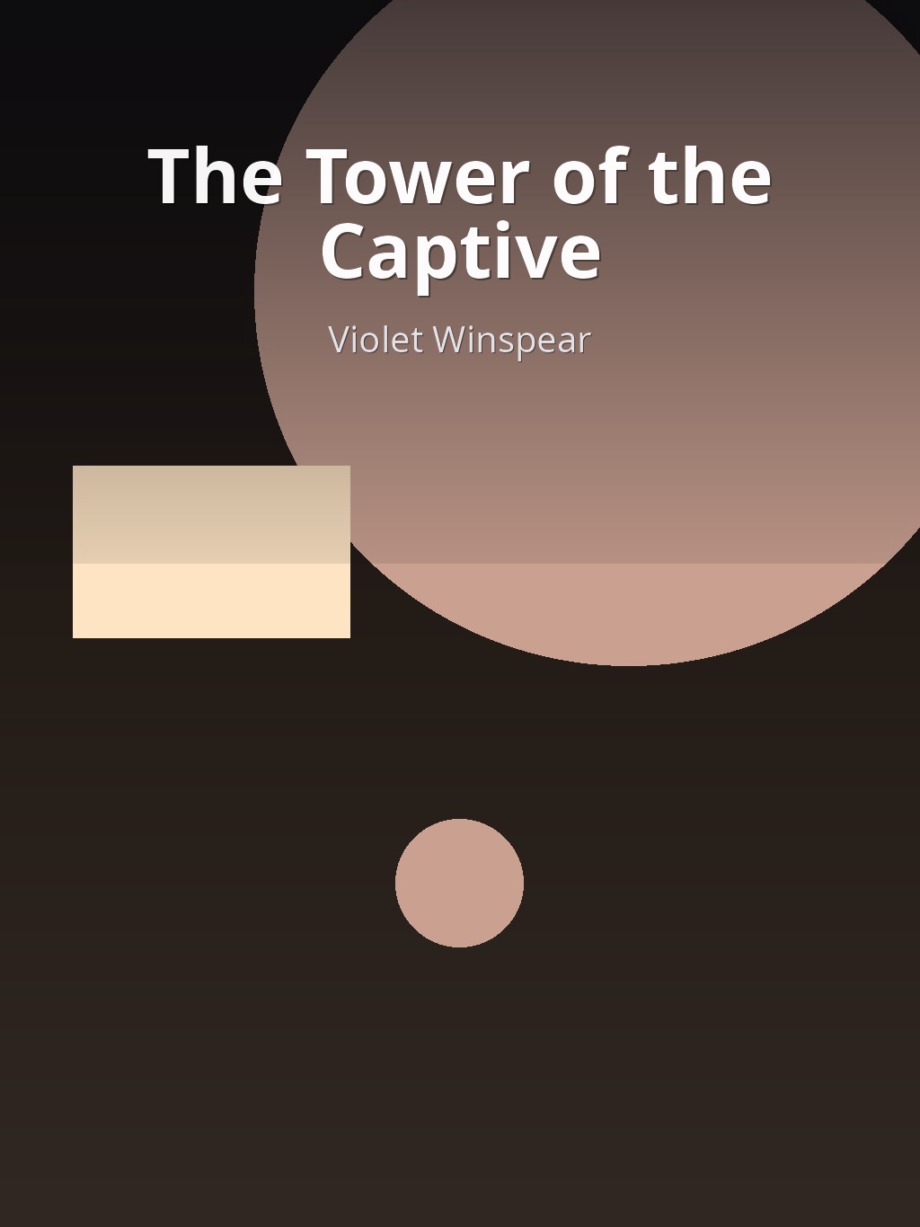 The Tower of the Captive by Violet Winspear book cover