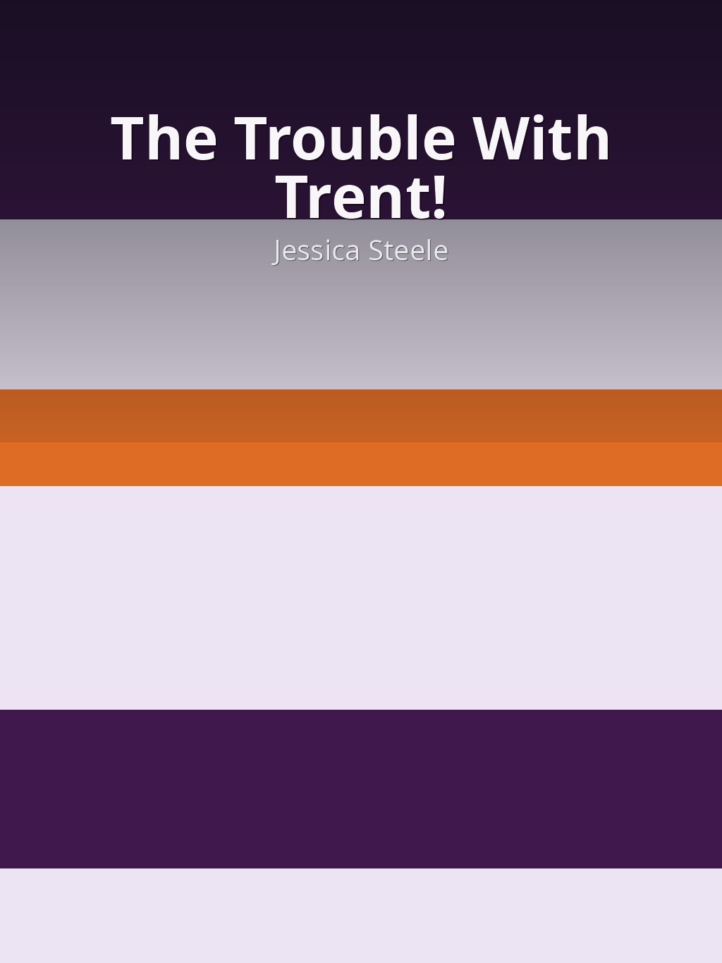 The Trouble With Trent! by Jessica Steele book cover