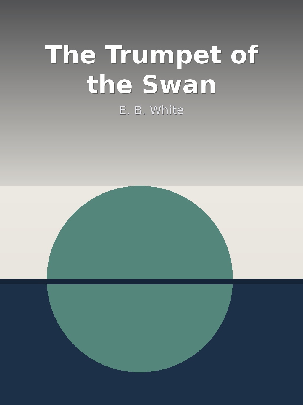 The Trumpet of the Swan by E. B. White book cover