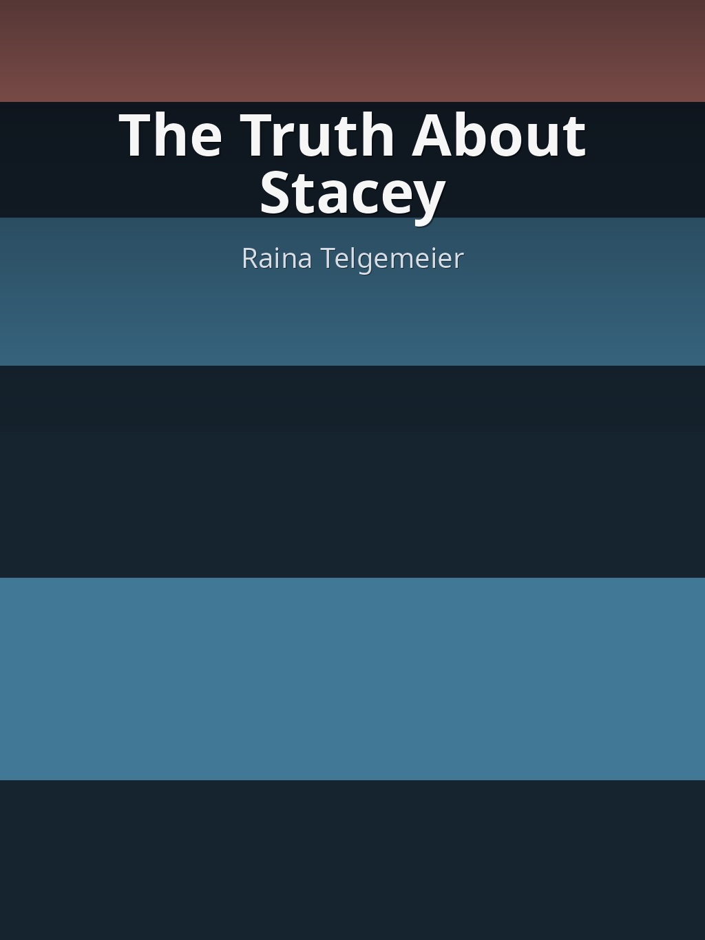 The Truth About Stacey by Raina Telgemeier book cover