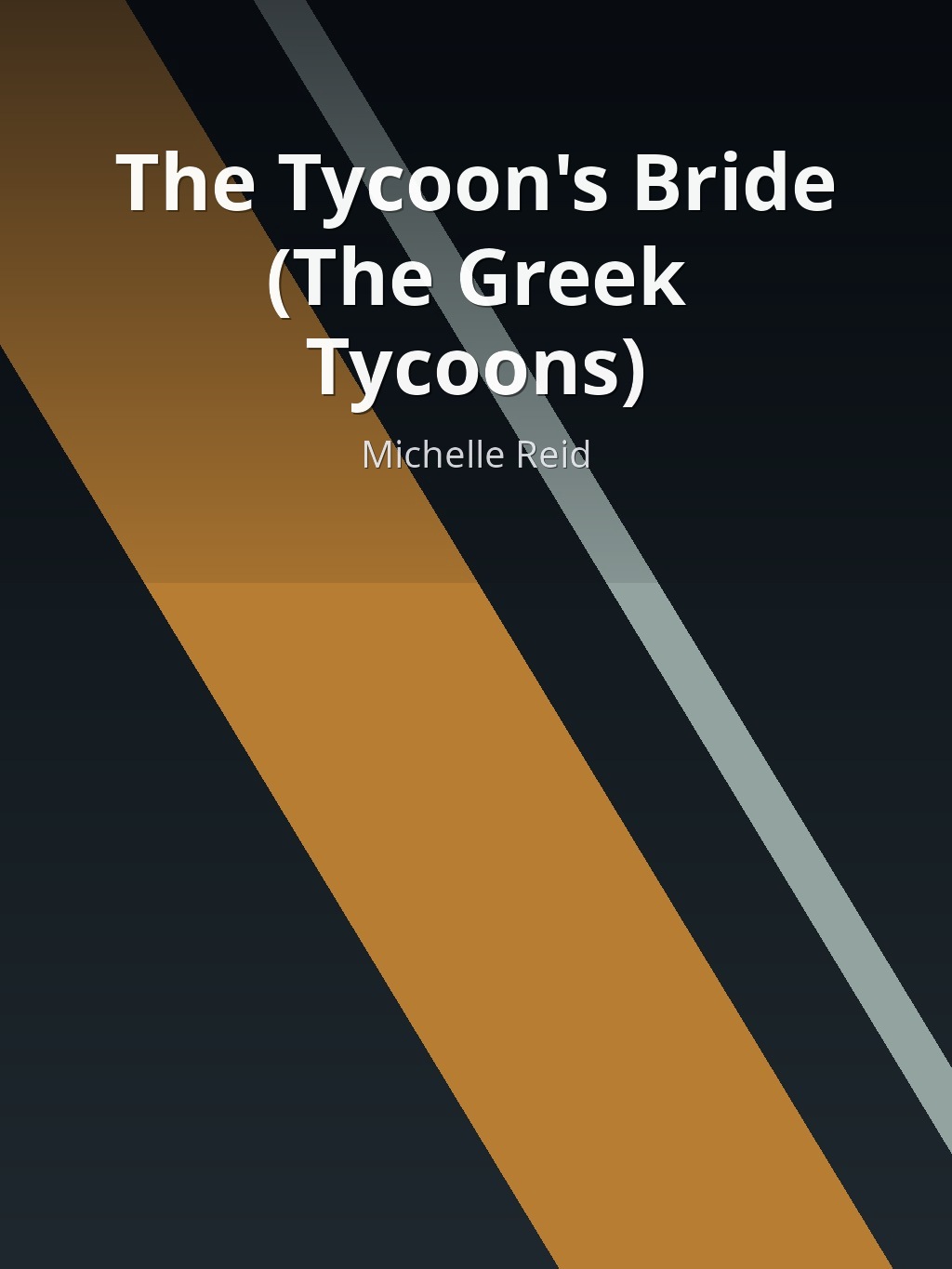 The Tycoon's Bride (The Greek Tycoons) by Michelle Reid book cover