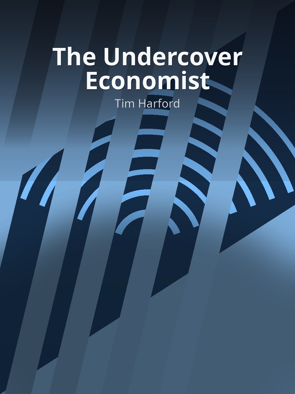 The Undercover Economist by Tim Harford book cover