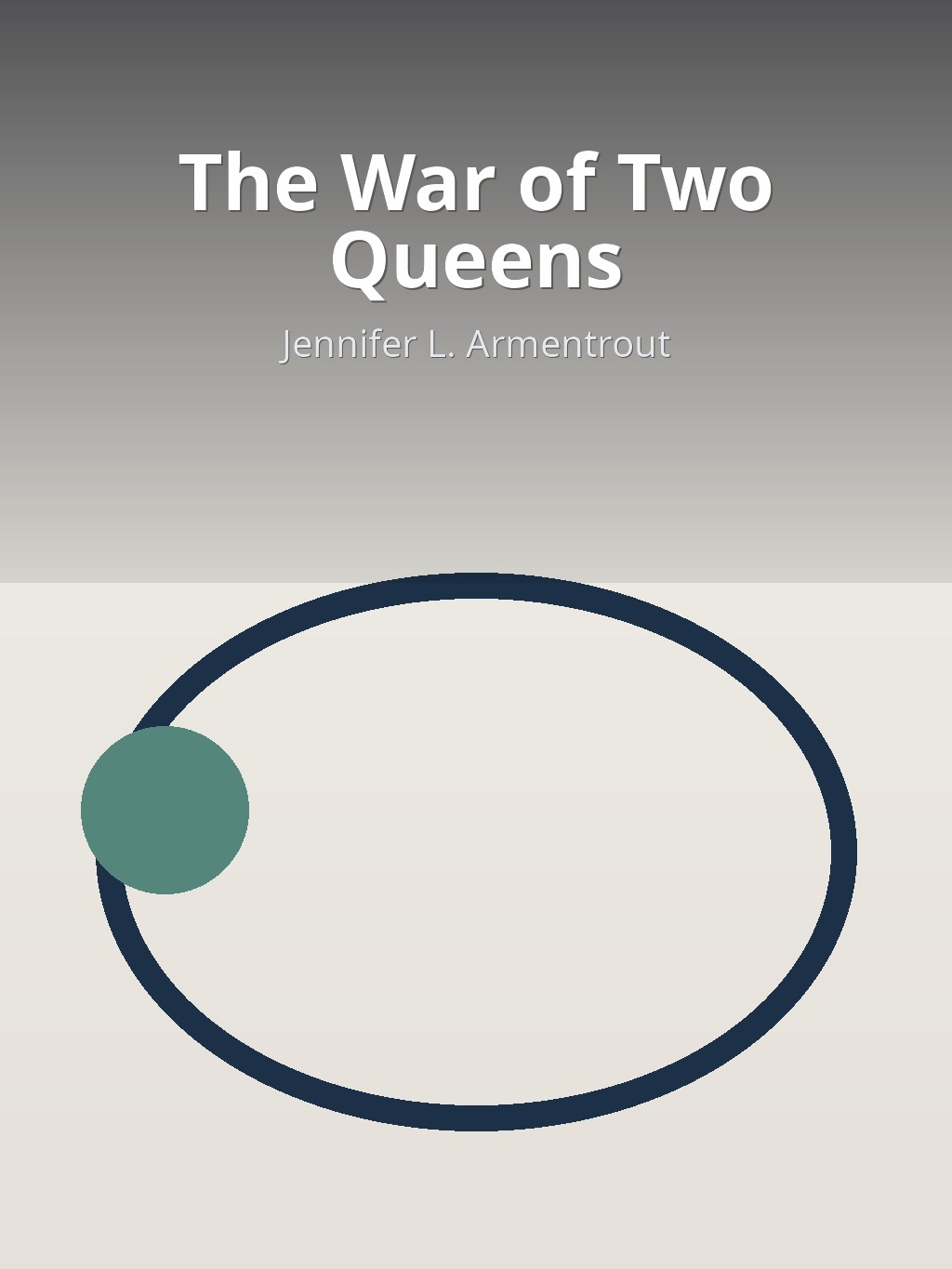 The War of Two Queens by Jennifer L. Armentrout book cover