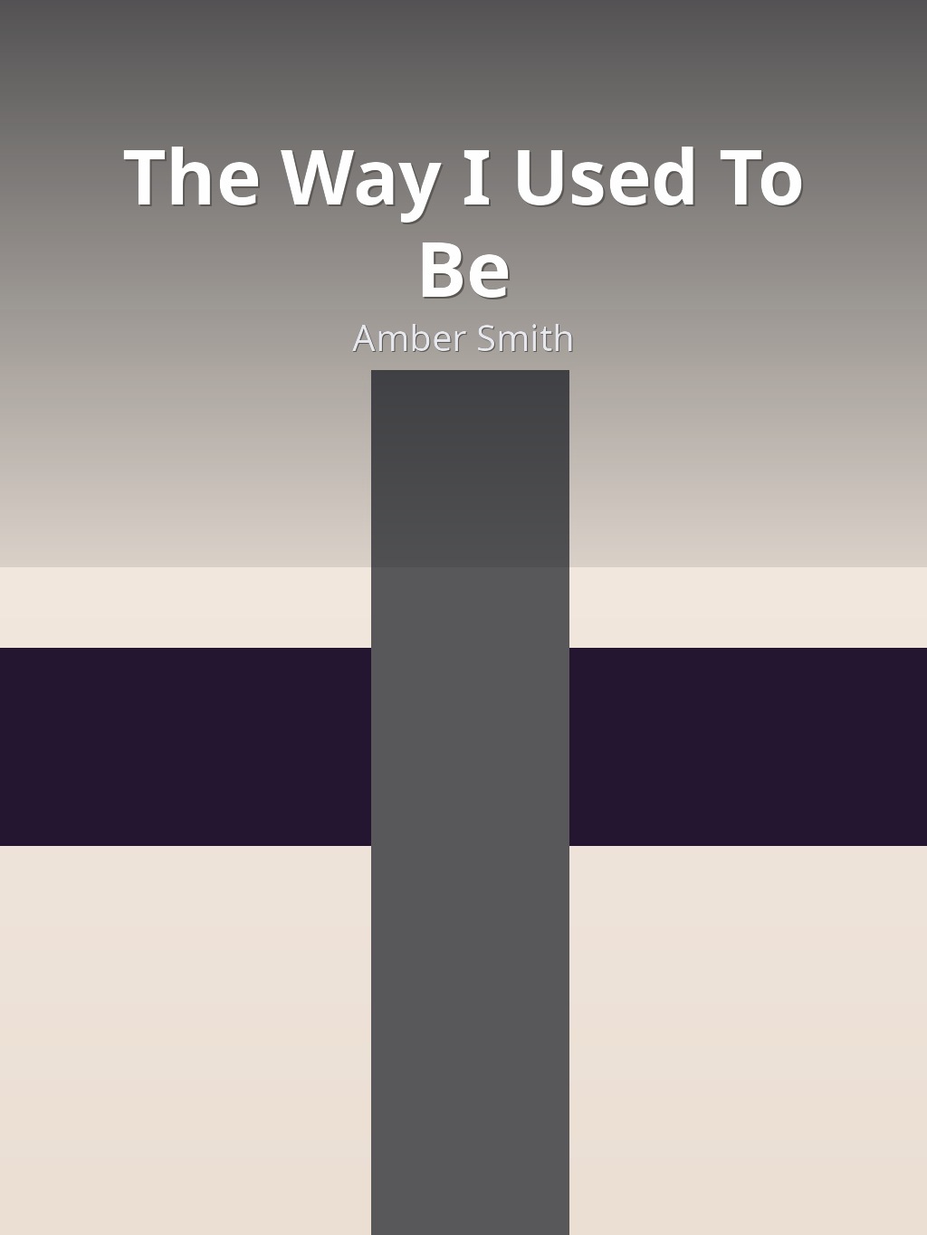 The Way I Used To Be by Amber Smith book cover