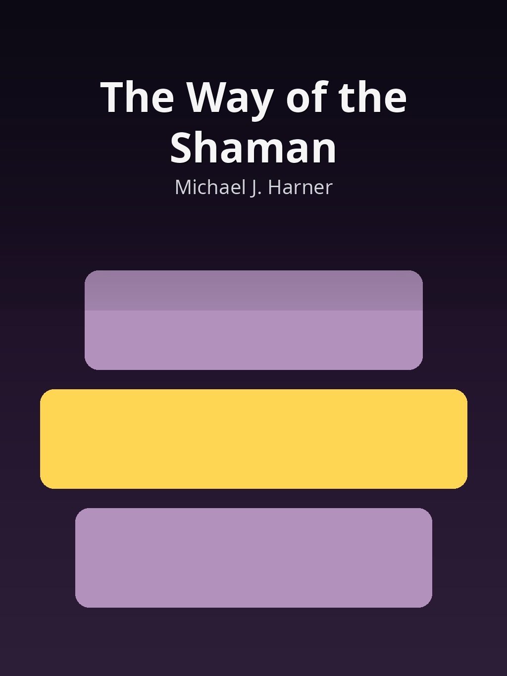 The Way of the Shaman by Michael J. Harner book cover