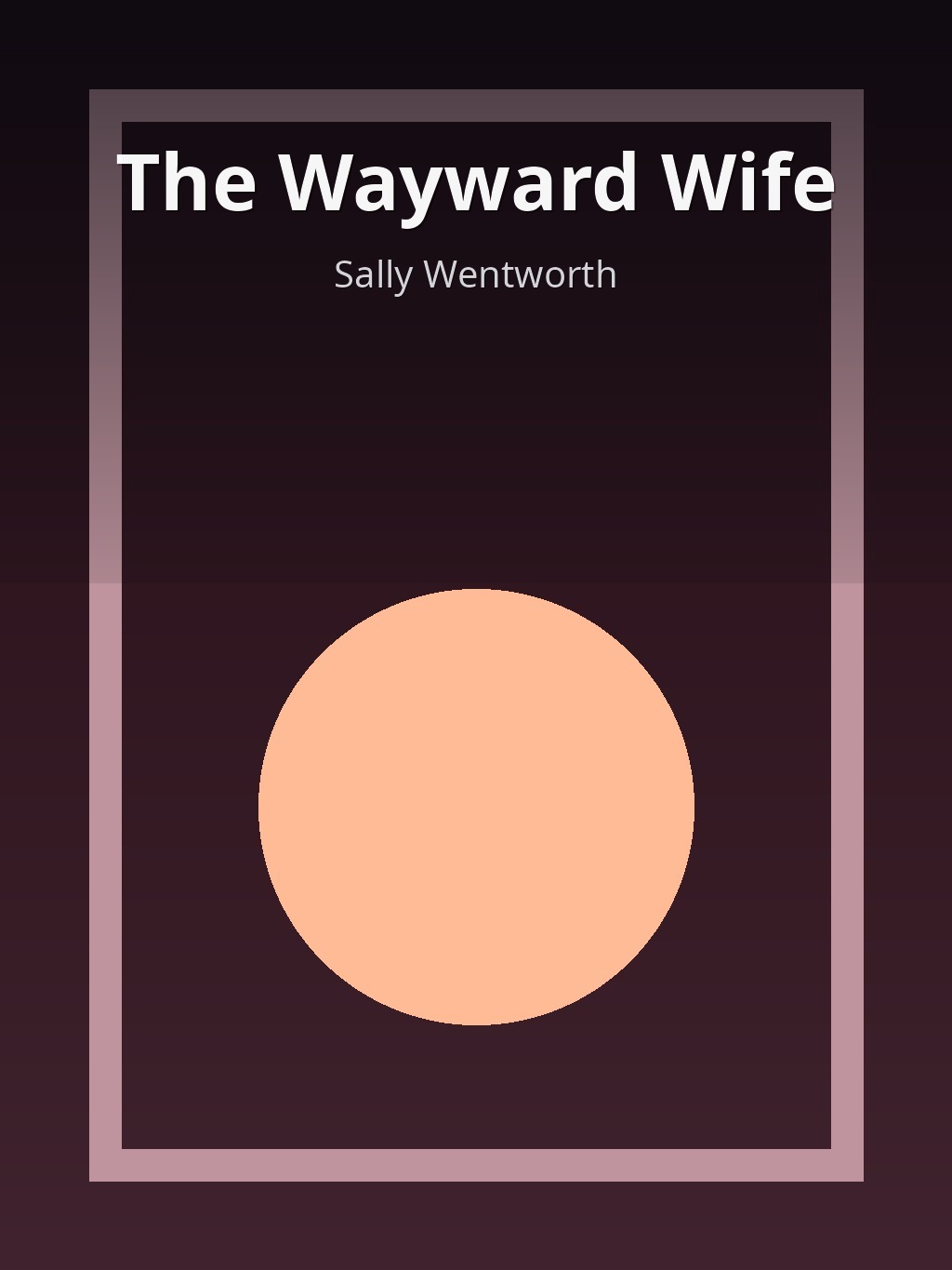 The Wayward Wife by Sally Wentworth book cover