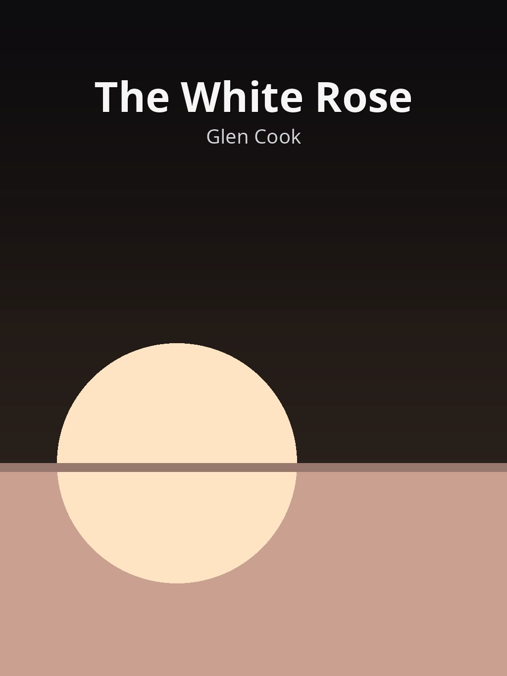 The White Rose by Glen Cook book cover