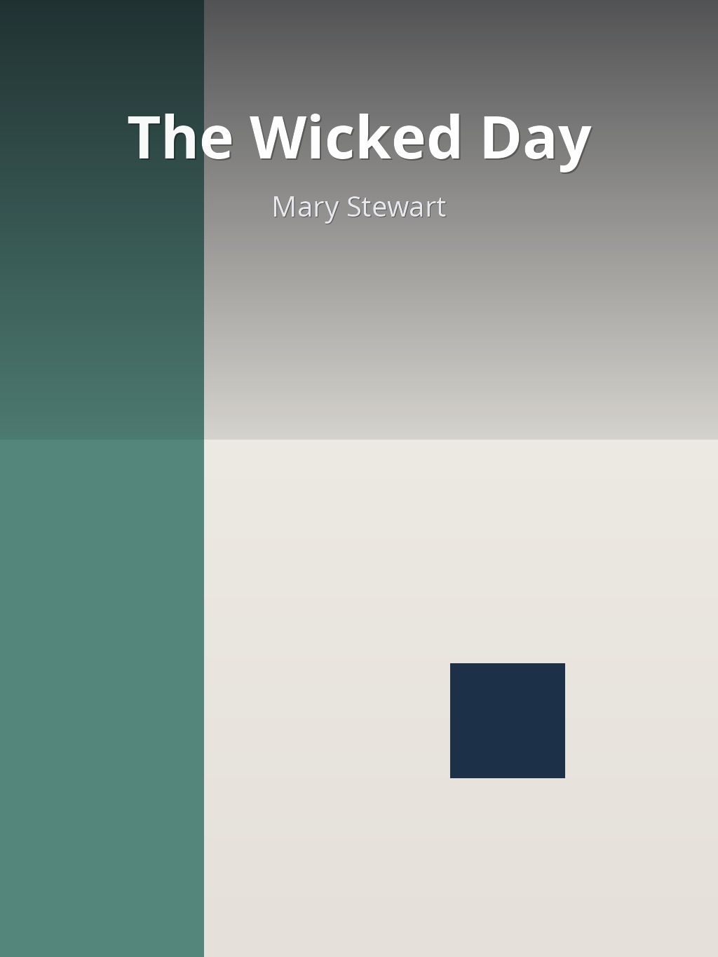 The Wicked Day by Mary Stewart book cover