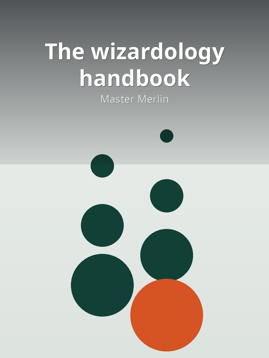 The wizardology handbook by Master Merlin book cover