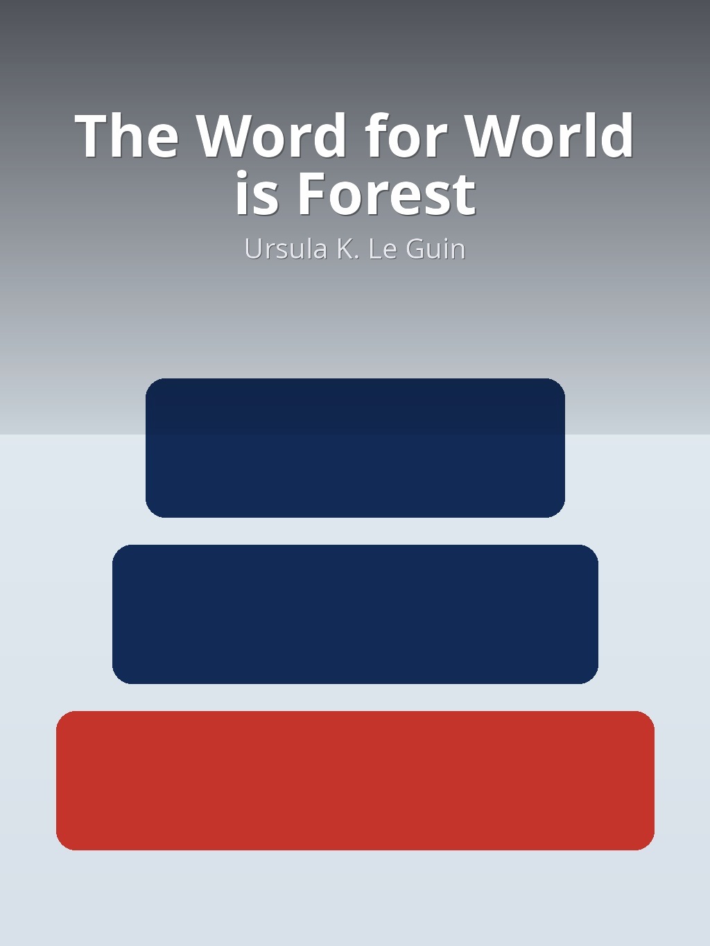 The Word for World is Forest by Ursula K. Le Guin book cover