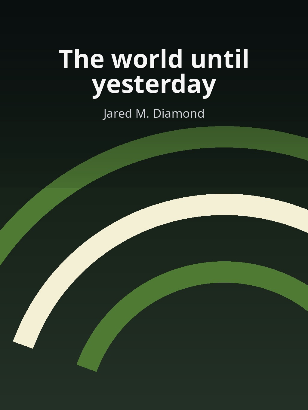 The world until yesterday by Jared M. Diamond book cover