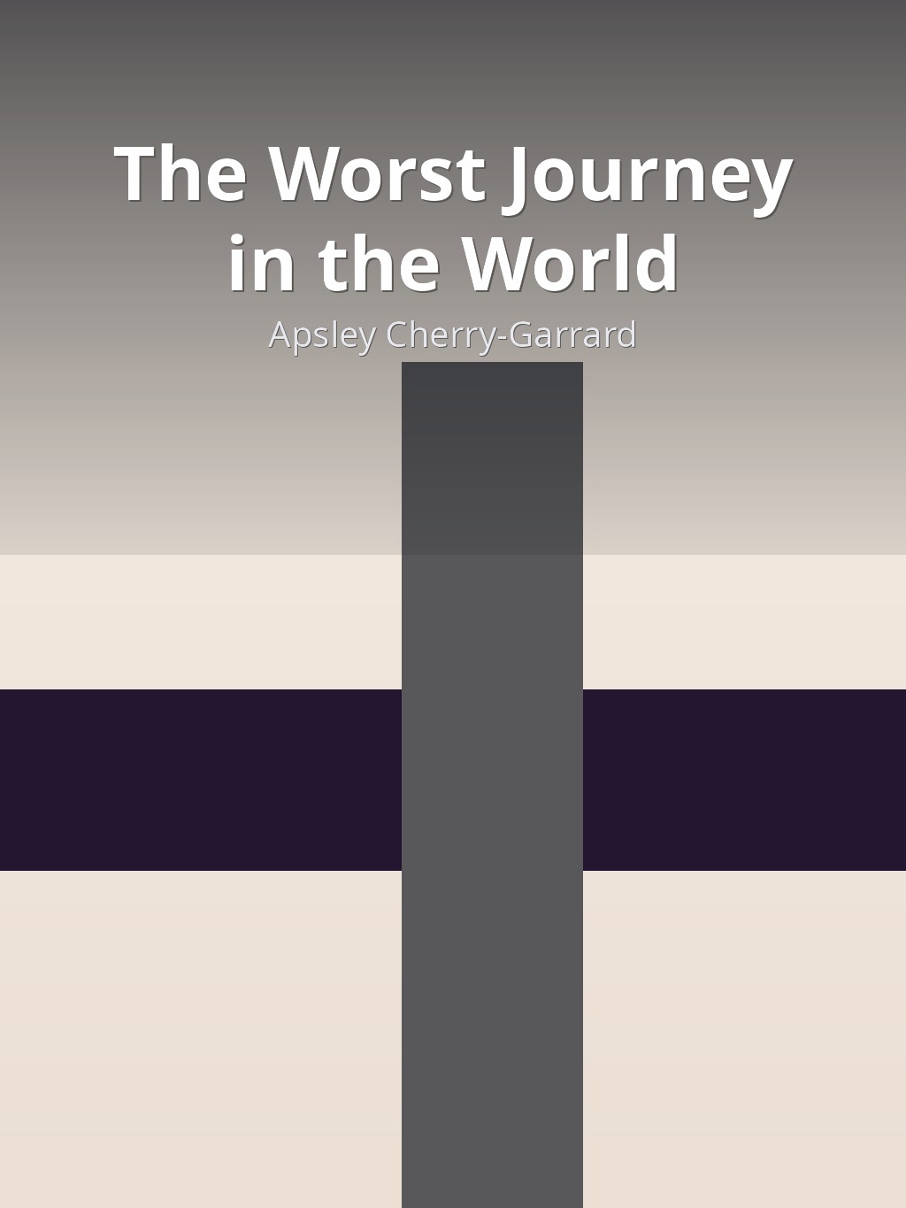The Worst Journey in the World by Apsley Cherry-Garrard book cover