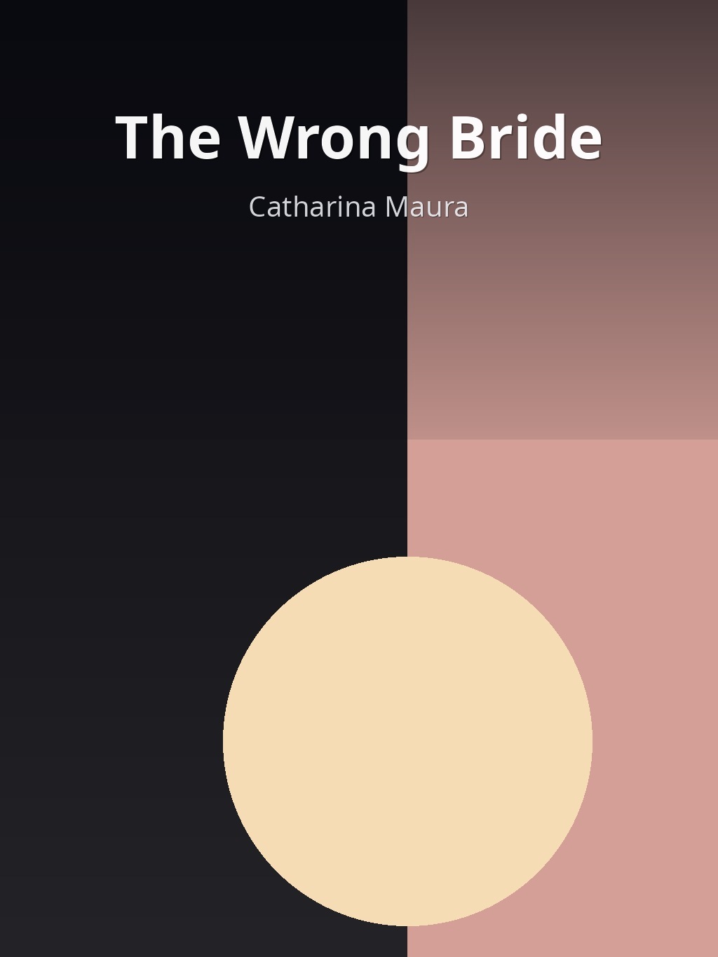 The Wrong Bride by Catharina Maura book cover