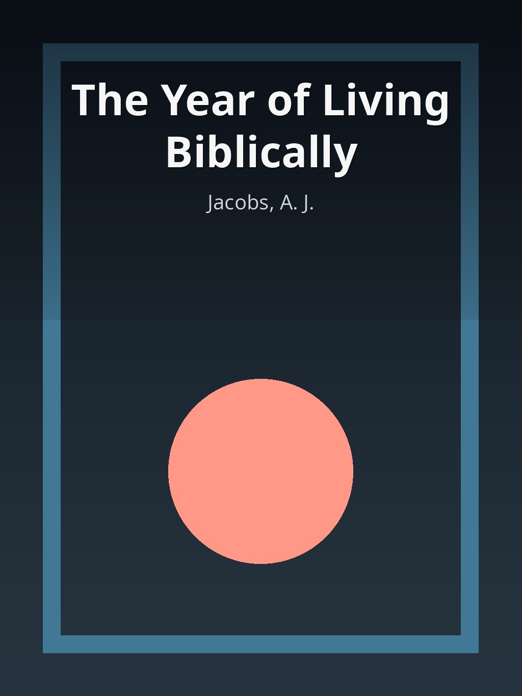 The Year of Living Biblically by Jacobs, A. J. book cover