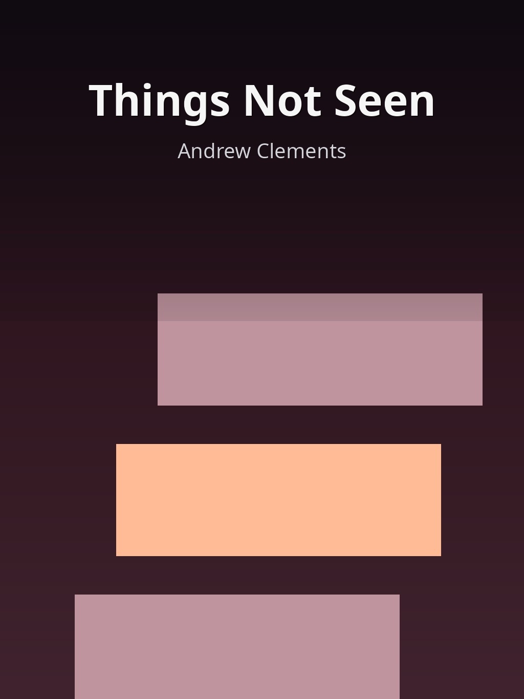 Things Not Seen by Andrew Clements book cover