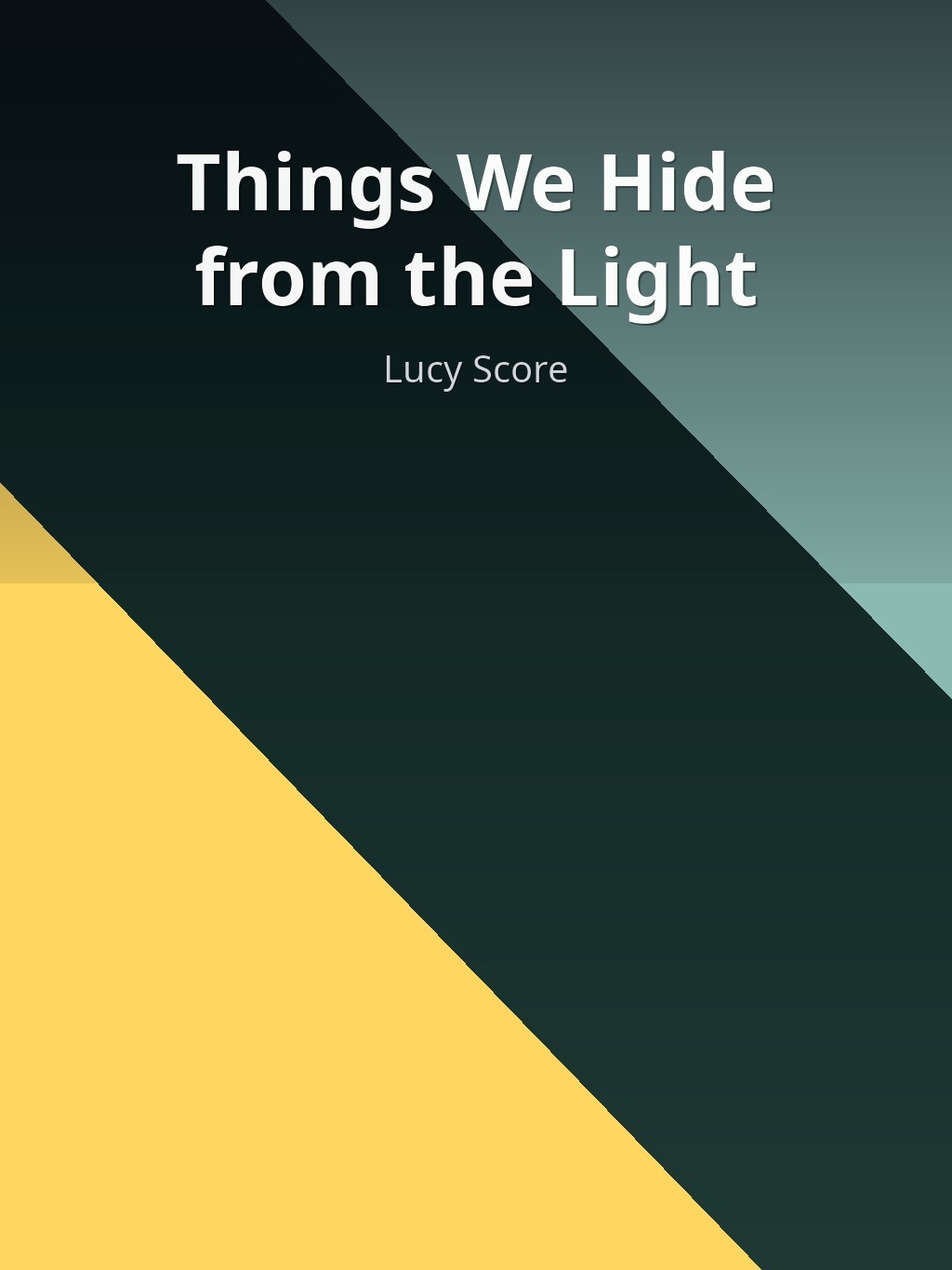 Things We Hide from the Light by Lucy Score book cover
