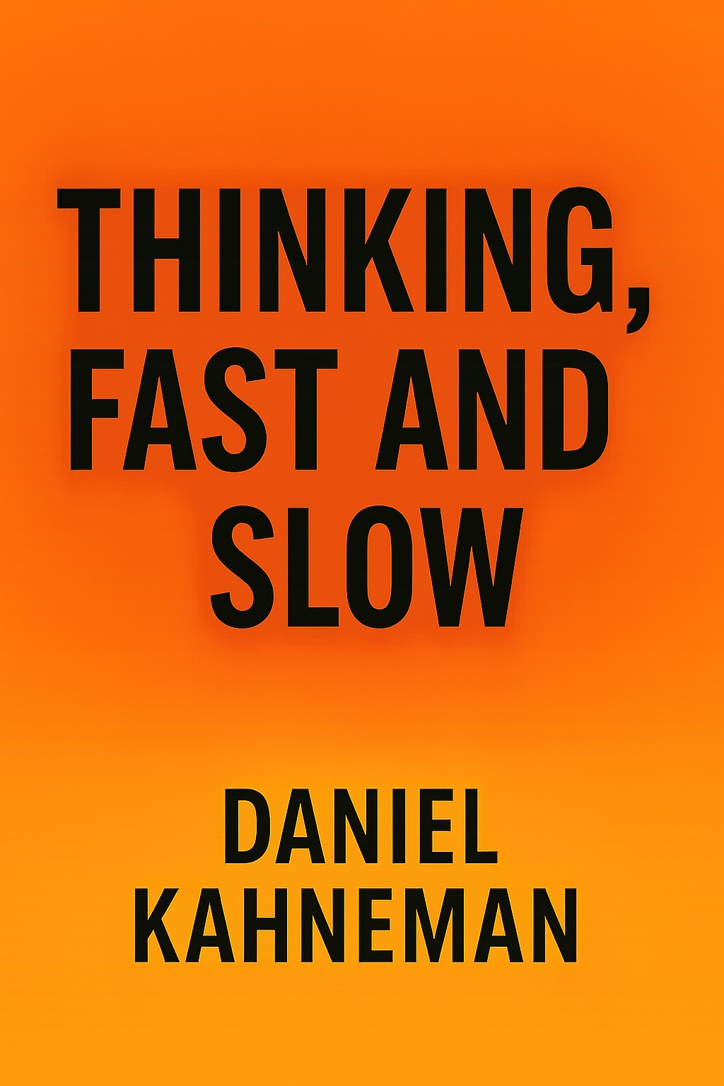 Thinking, Fast and Slow by Daniel Kahneman book cover