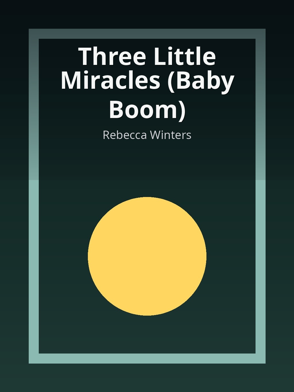 Three Little Miracles (Baby Boom) by Rebecca Winters book cover