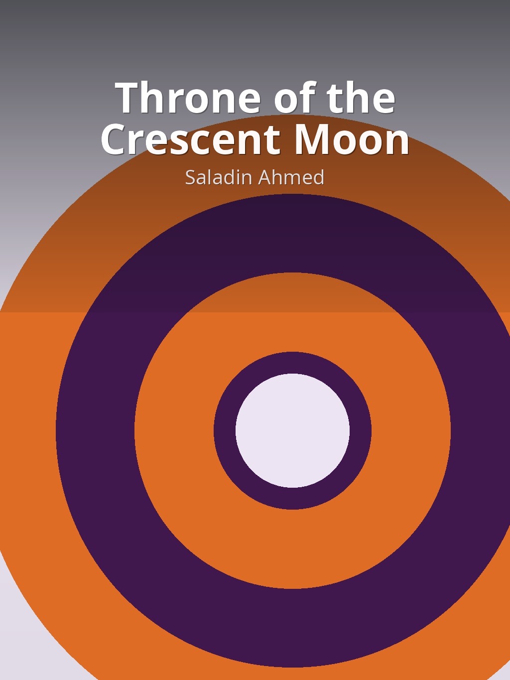 Throne of the Crescent Moon by Saladin Ahmed book cover