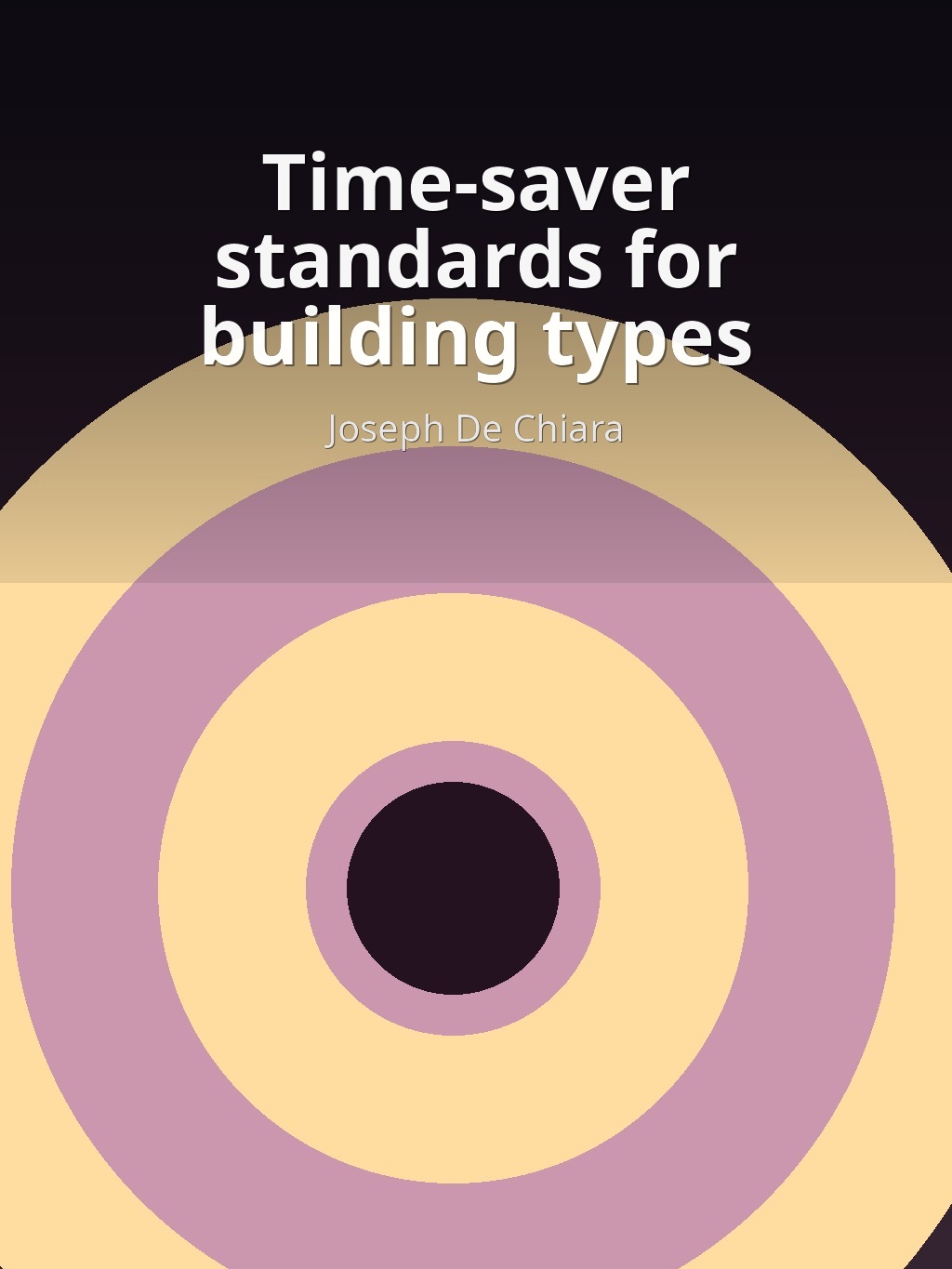 Time-saver standards for building types by Joseph De Chiara book cover