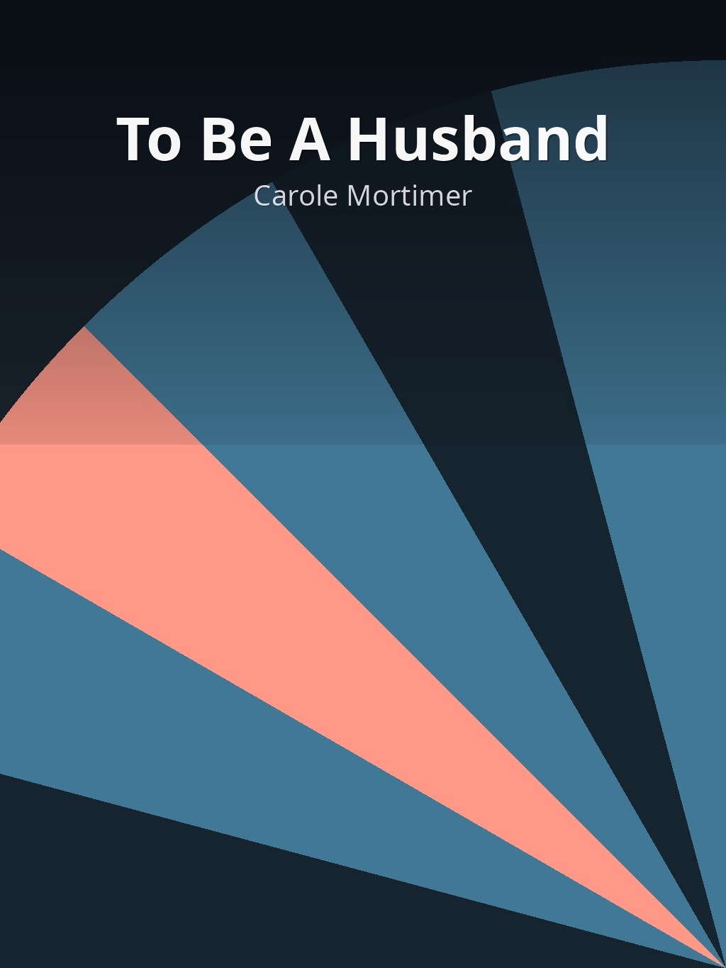 To Be A Husband by Carole Mortimer book cover