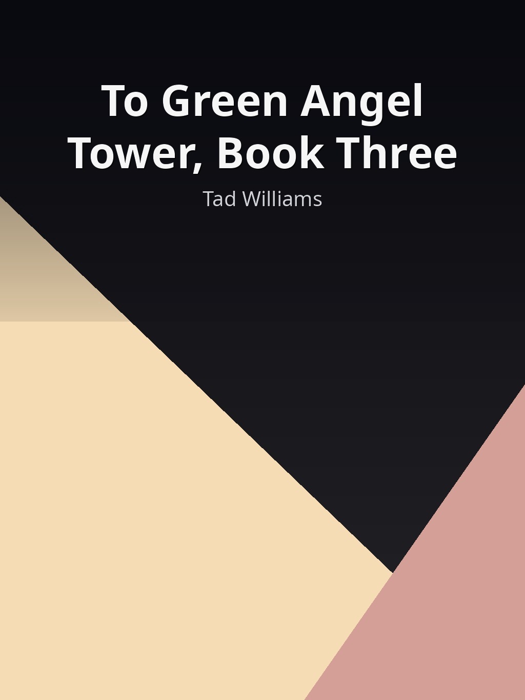 To Green Angel Tower, Book Three by Tad Williams book cover