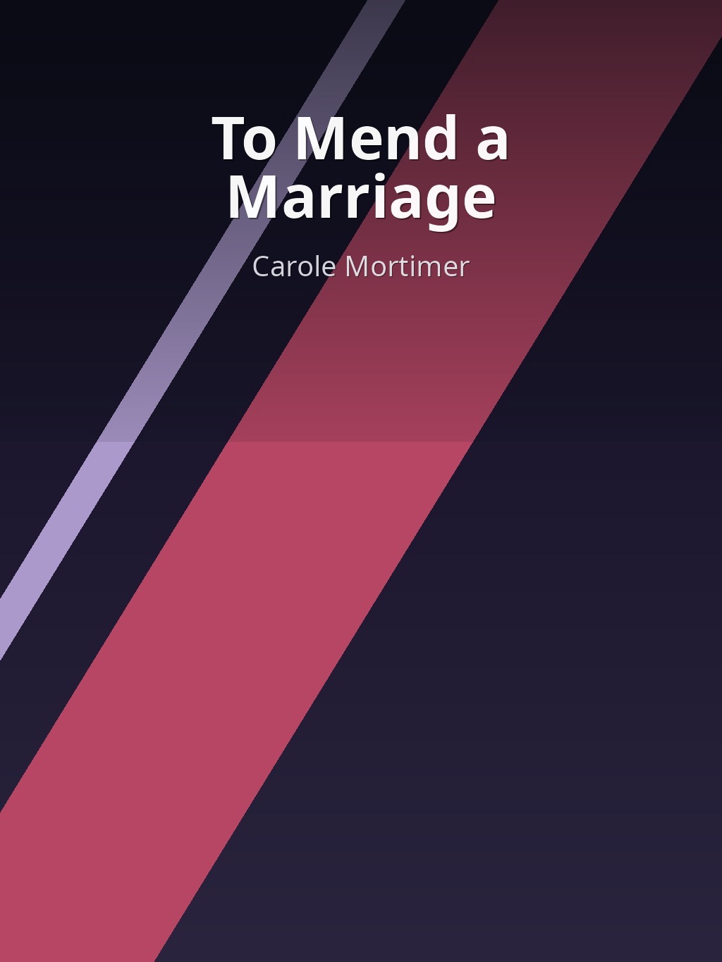 To Mend a Marriage by Carole Mortimer book cover