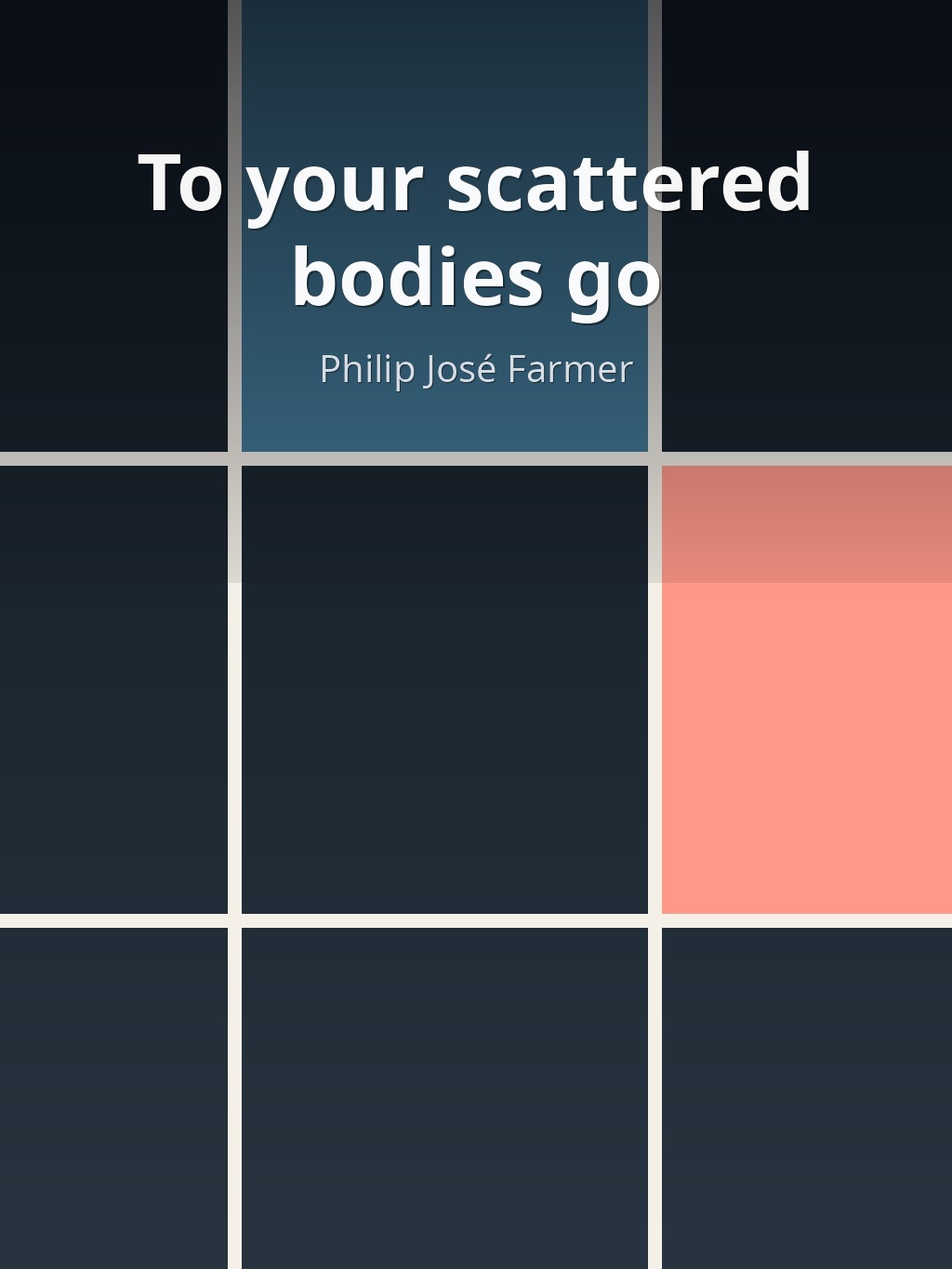 To your scattered bodies go by Philip José Farmer book cover