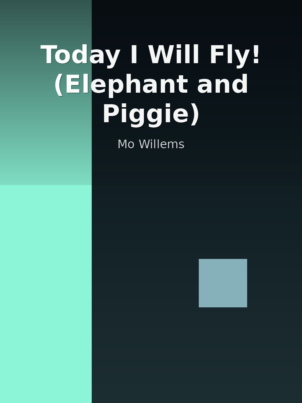 Today I Will Fly! (Elephant and Piggie) by Mo Willems book cover