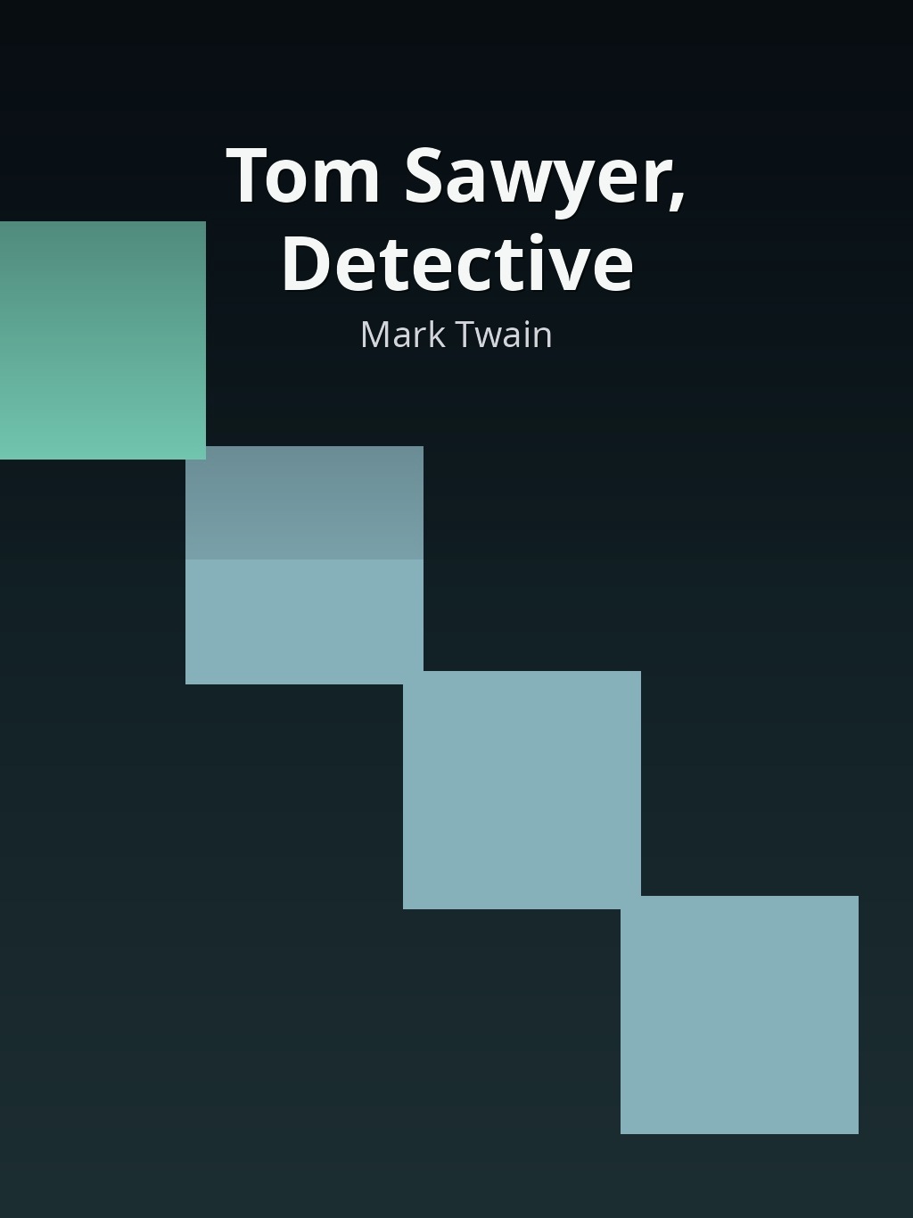 Tom Sawyer, Detective by Mark Twain book cover