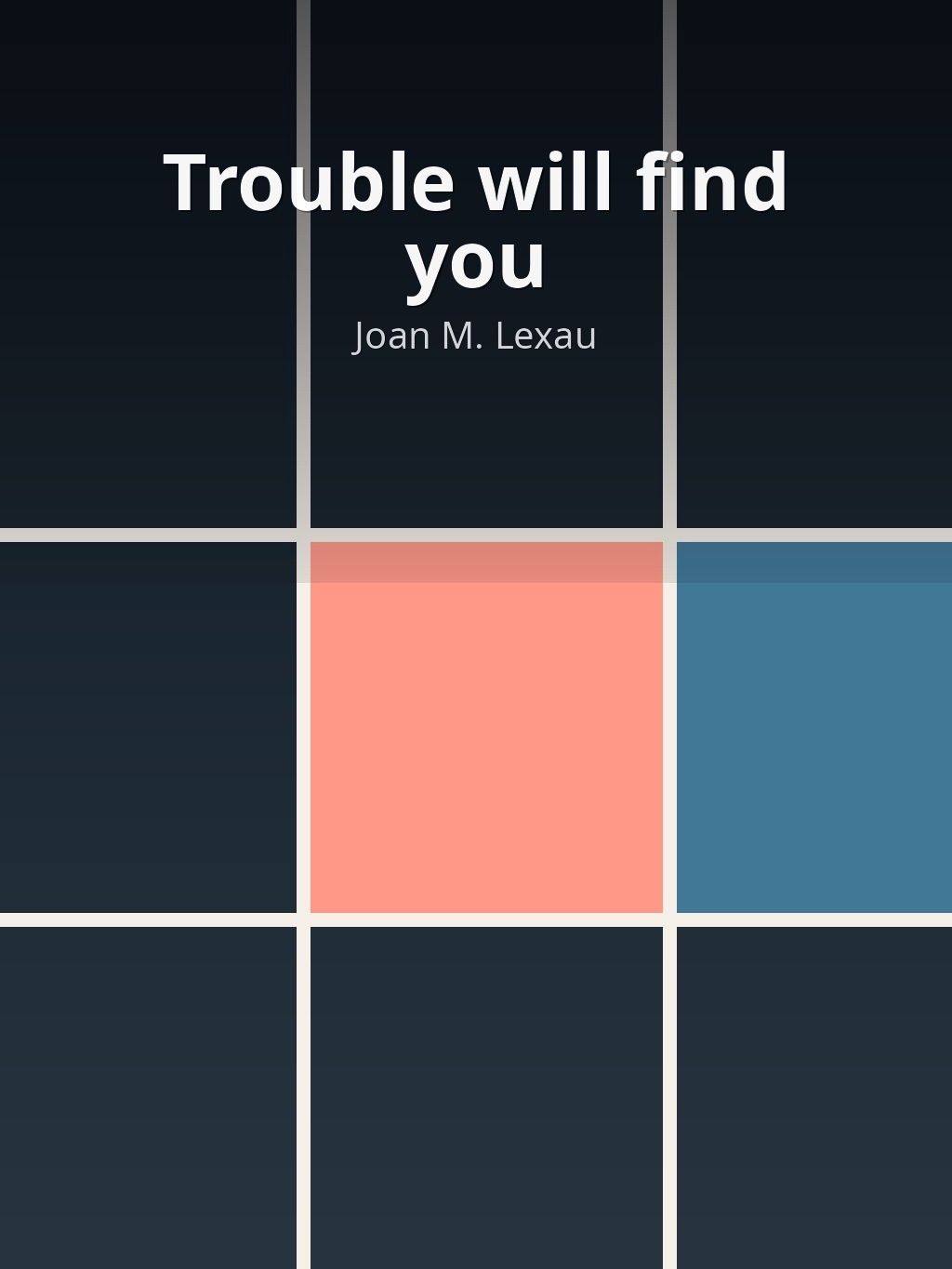 Trouble will find you by Joan M. Lexau book cover