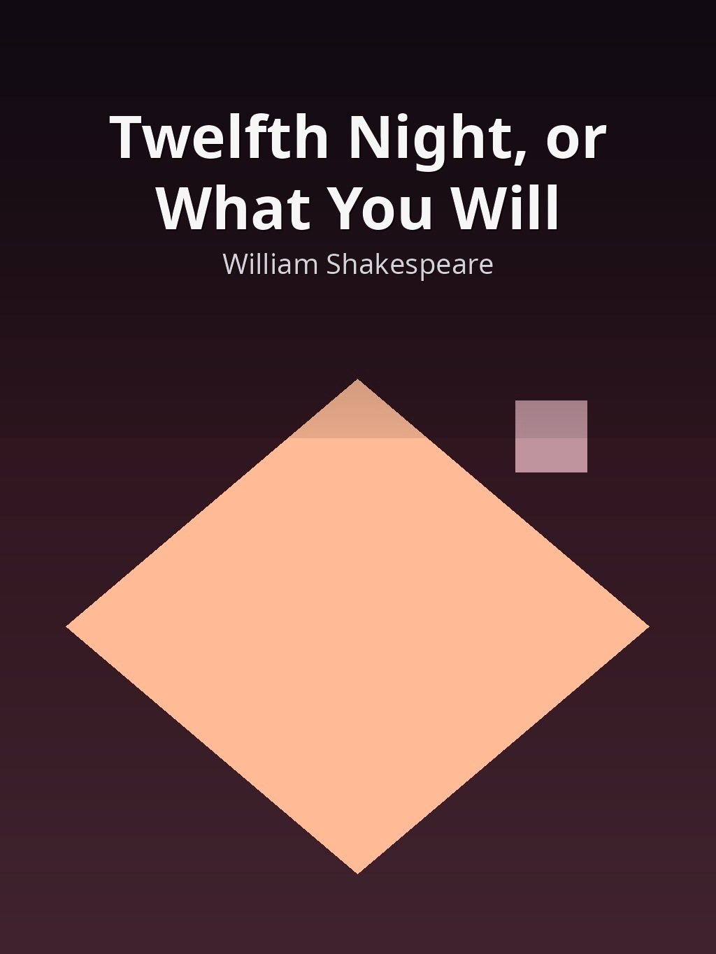 Twelfth Night, or What You Will by William Shakespeare book cover