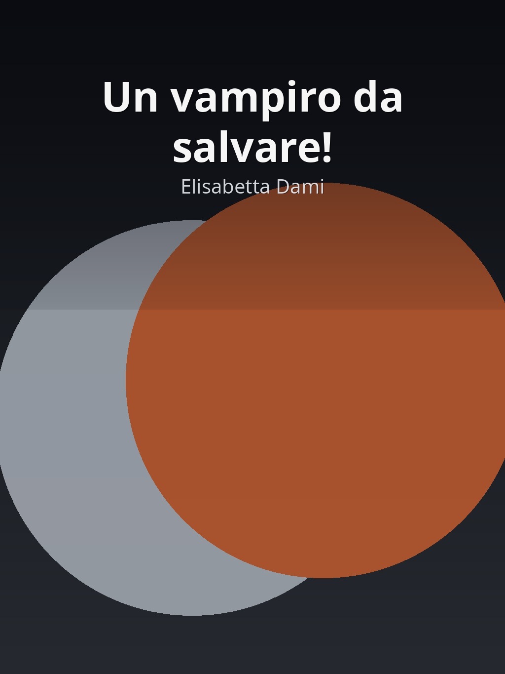 Un vampiro da salvare! by Elisabetta Dami book cover