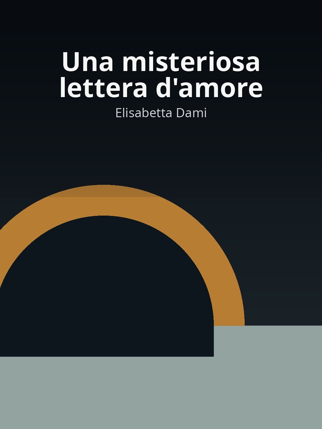 Una misteriosa lettera d'amore by Elisabetta Dami book cover