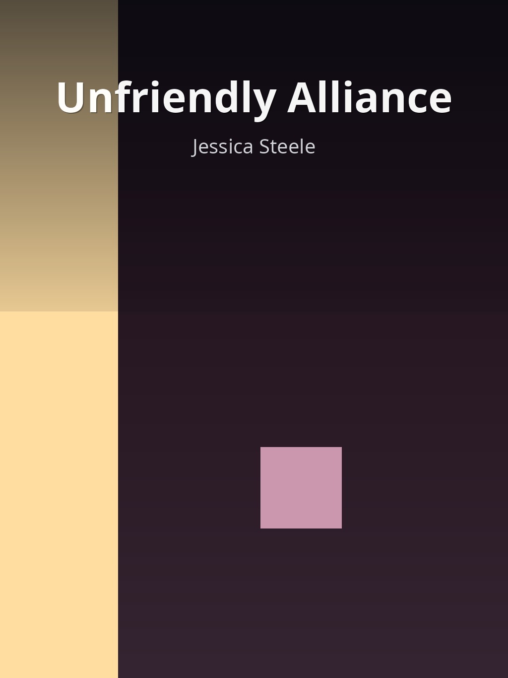 Unfriendly Alliance by Jessica Steele book cover