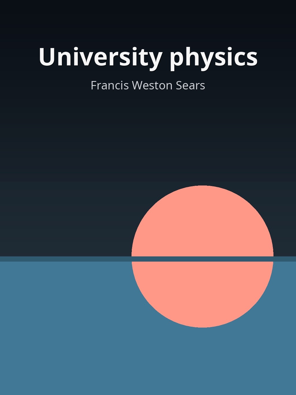 University physics by Francis Weston Sears book cover