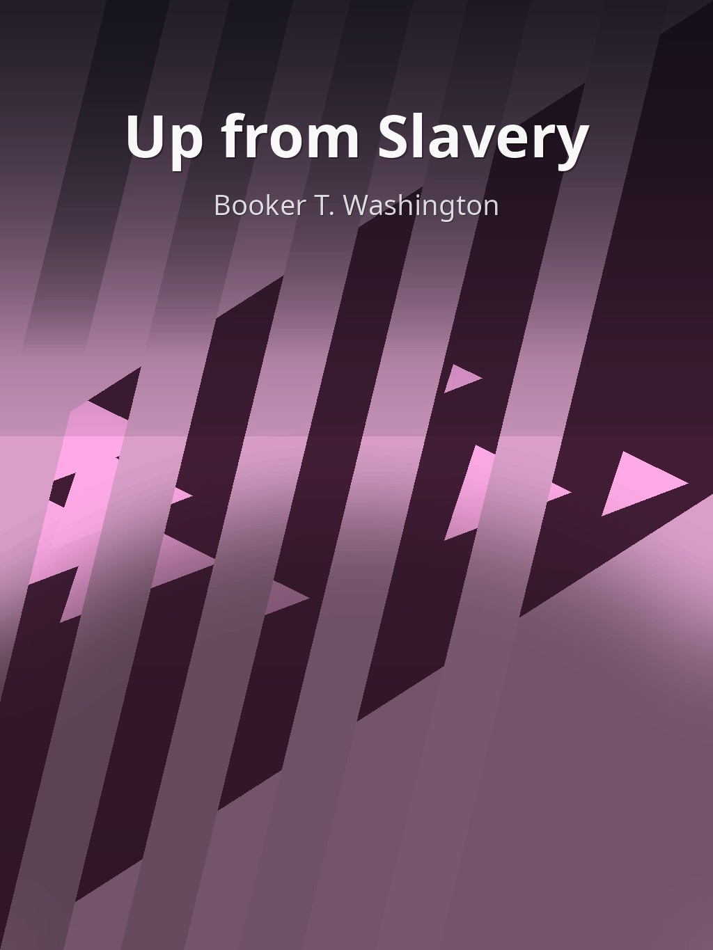 Up from Slavery by Booker T. Washington book cover
