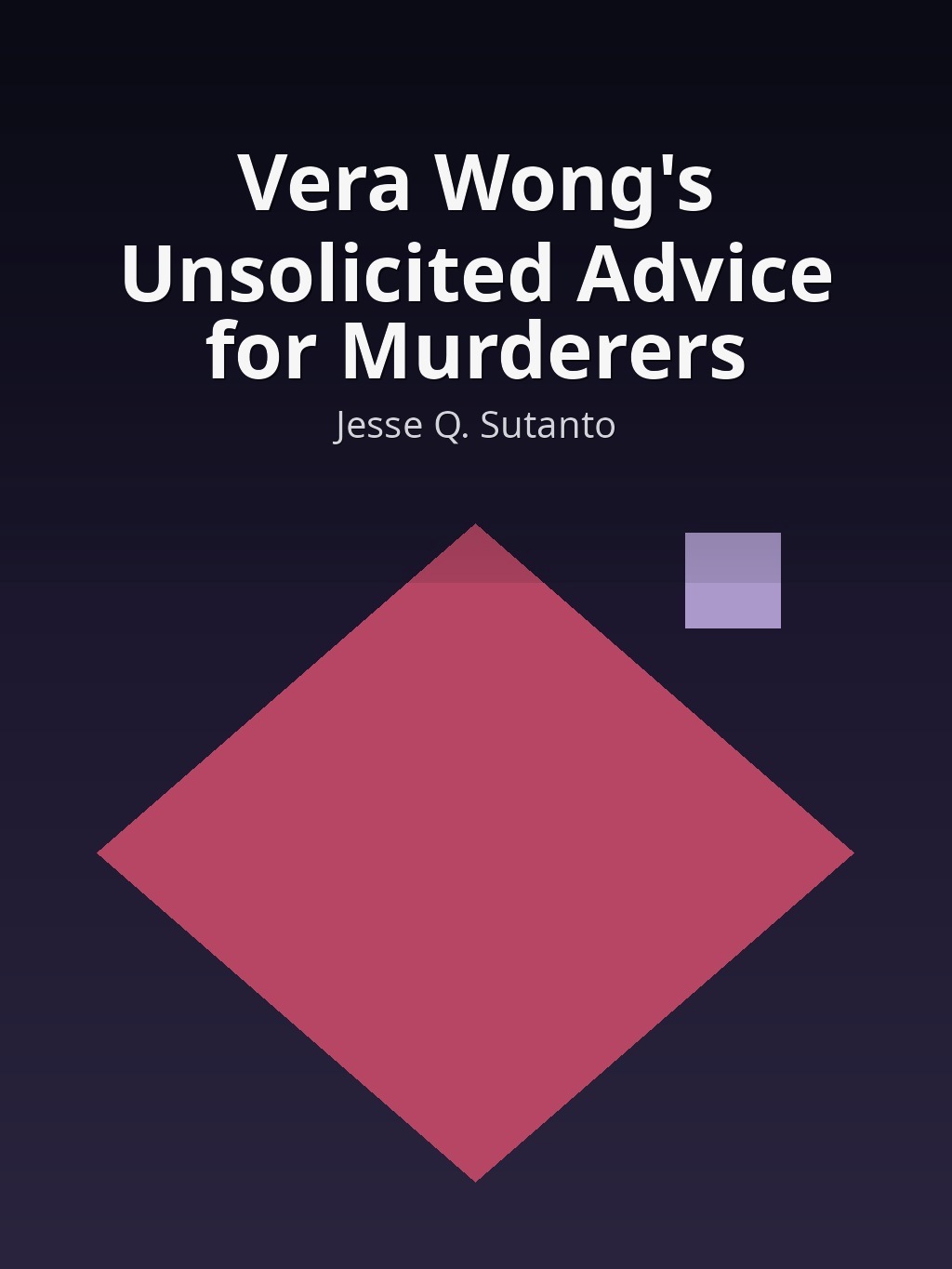 Vera Wong's Unsolicited Advice for Murderers by Jesse Q. Sutanto book cover