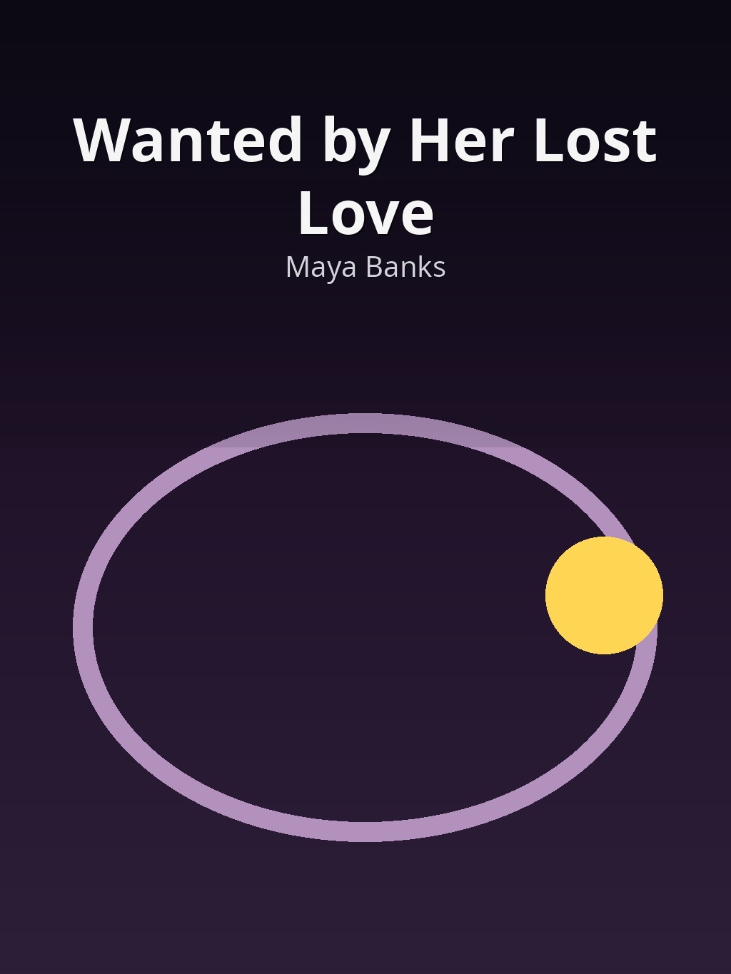 Wanted by Her Lost Love by Maya Banks book cover