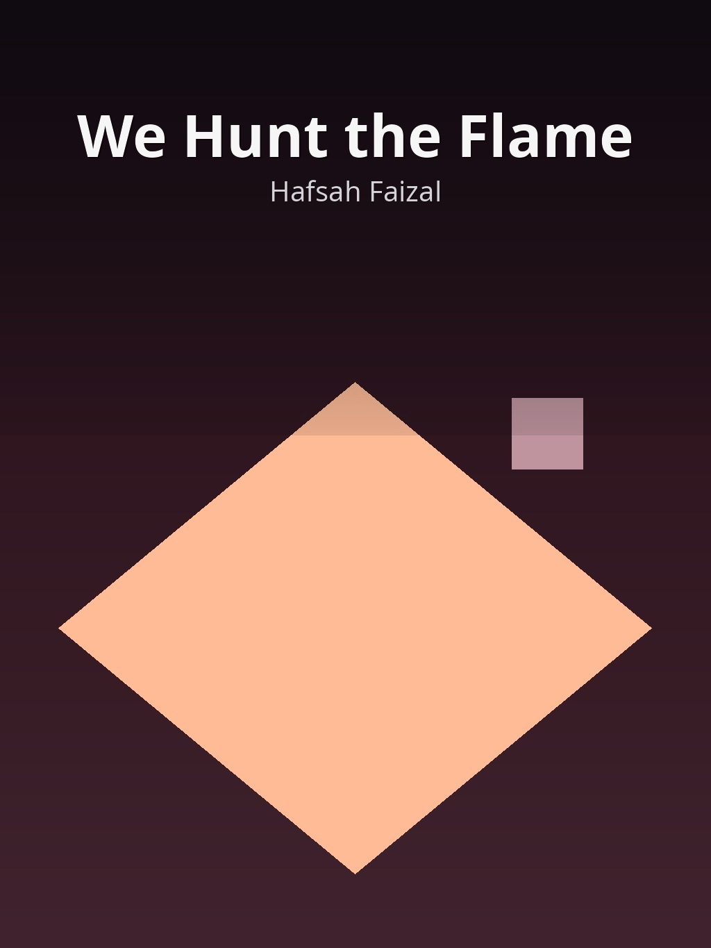 We Hunt the Flame by Hafsah Faizal book cover