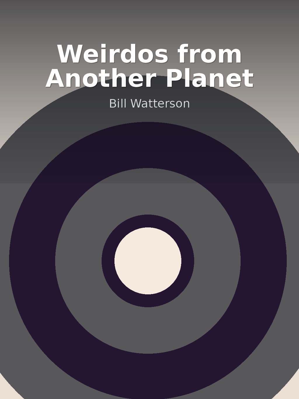 Weirdos from Another Planet by Bill Watterson book cover