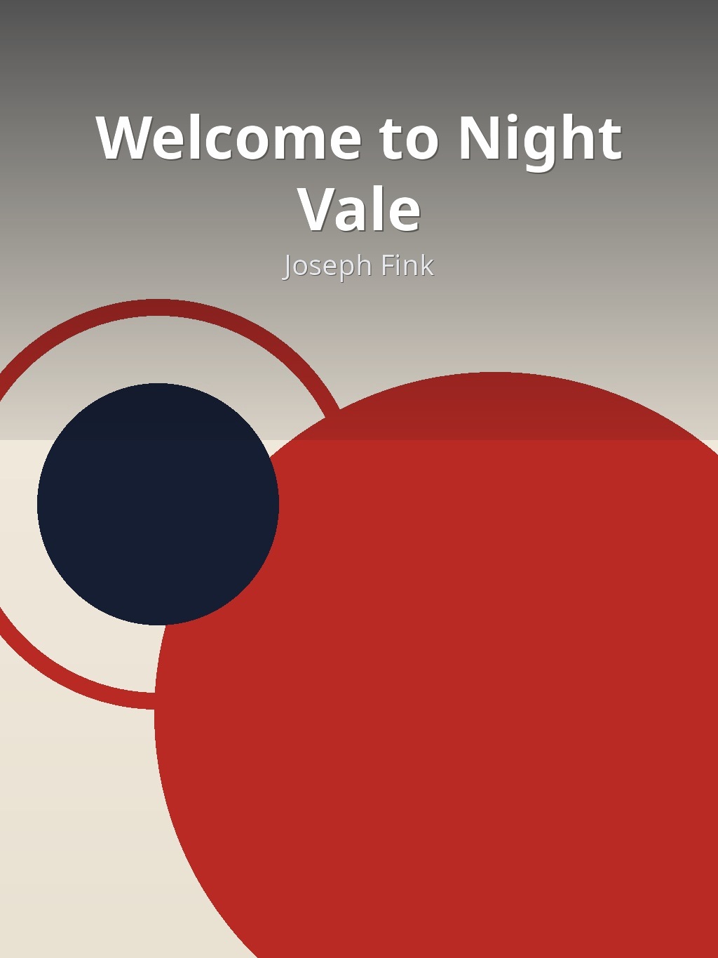 Welcome to Night Vale by Joseph Fink book cover