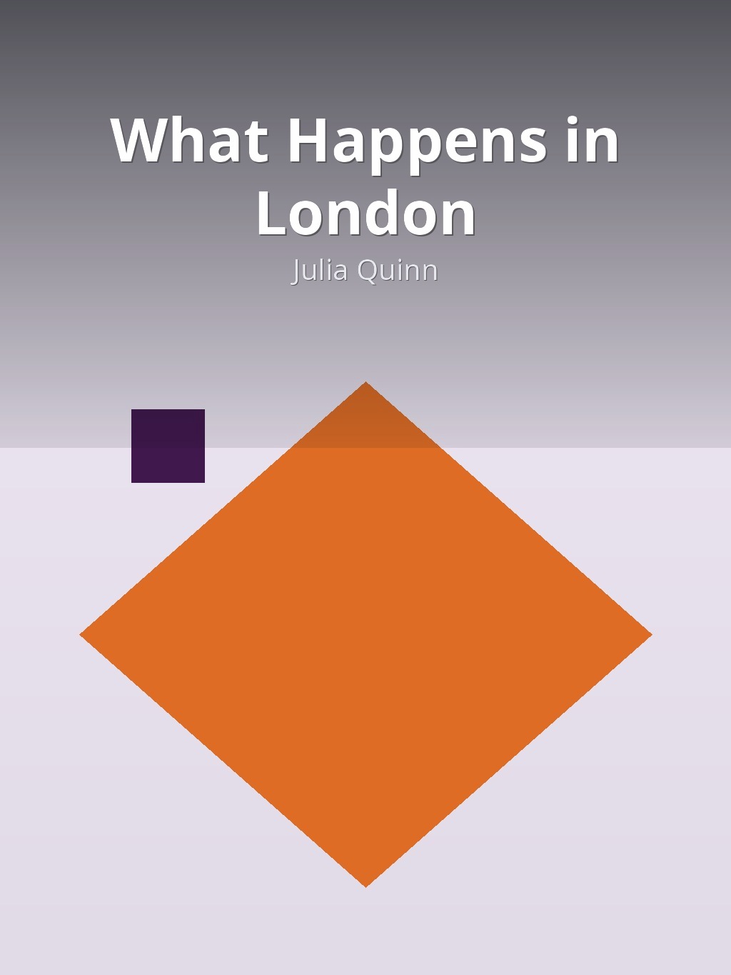 What Happens in London by Julia Quinn book cover