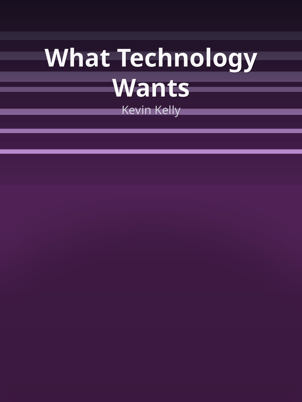 What Technology Wants by Kevin Kelly book cover